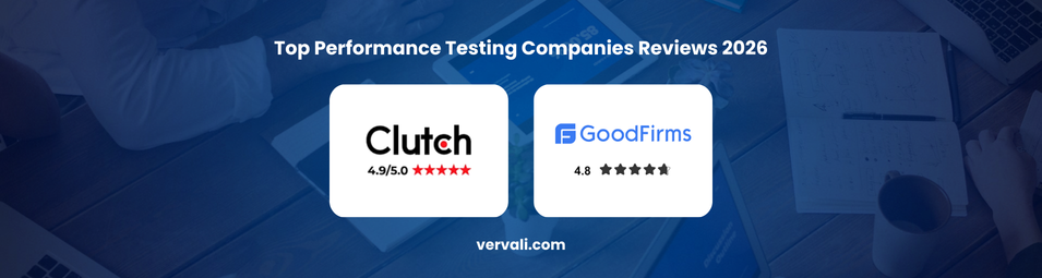 Top Performance Testing Companies Reviews 2026: What Real Clients Say on Clutch, G2, and GoodFirms