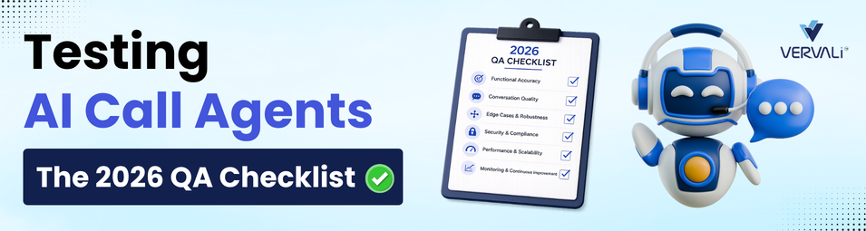Testing AI Call Agents: What QA Actually Has to Cover in 2026