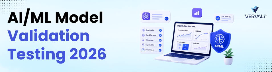 AI and ML Model Validation Testing in 2026: What It Checks and How It Differs from App Testing