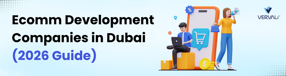 Ecommerce Development Companies in Dubai (2026 Guide)