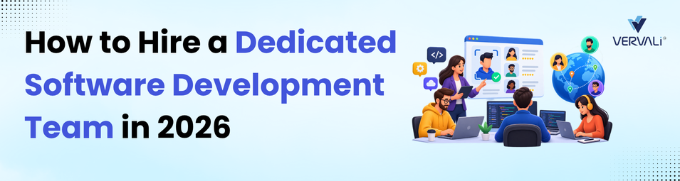 How to Hire a Dedicated Software Development Team in 2026