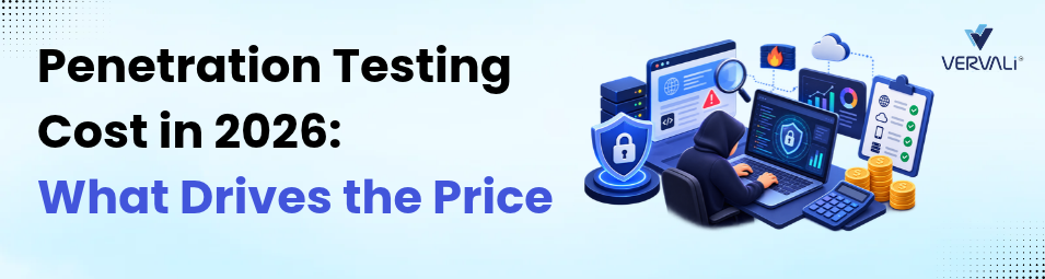 Penetration Testing Cost in 2026: What Drives the Price