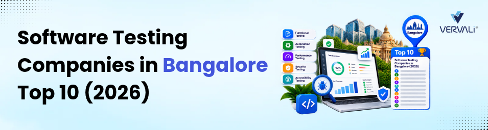 Top 10 Software Testing Companies in Bengaluru (2026)